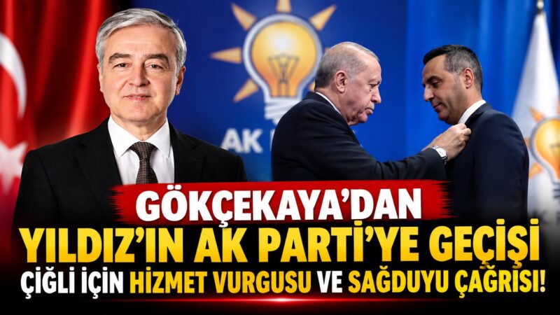 2024 yerel seçimlerinde Cumhur İttifakı’nın Çiğli Belediye Başkan Adayı olan