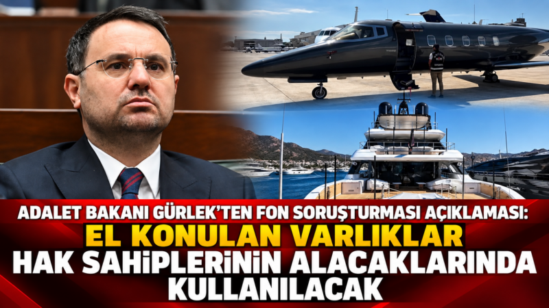 Adalet Bakanı Akın Gürlek, devam eden fon soruşturmalarına ilişkin açıklamada